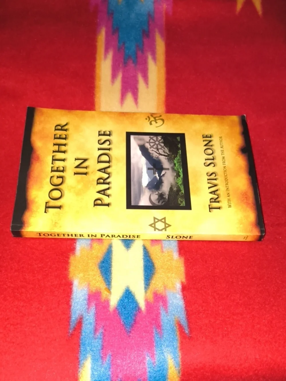 Together In Paradise - Travis Slone (2012) 1st Edition PB - Inscribed Signed